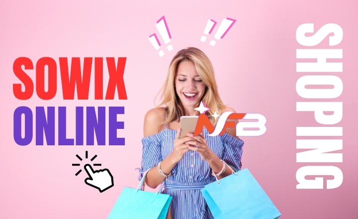 You are currently viewing Sowix Online: Explore the Retail Boom